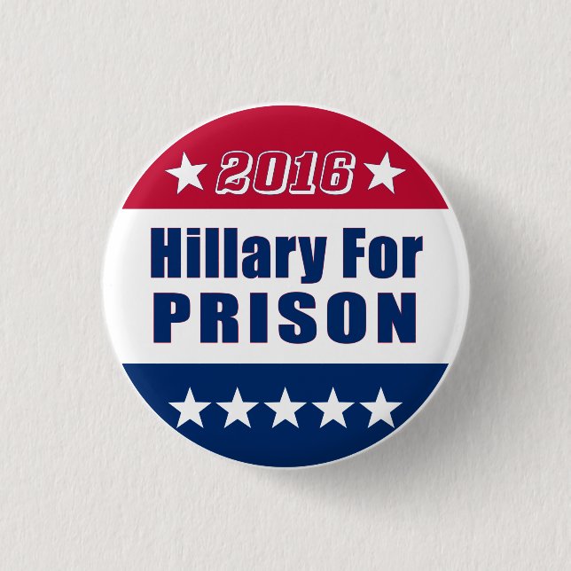 Funny | Hillary For Prison | Election 2016 3 Cm Round Badge (Front)