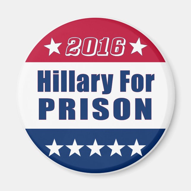 Funny | Hillary For PRISON | Election 2016 Magnet (Front)