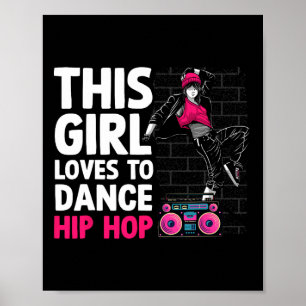 Funny Hip Hop Dancing Art For Kids Girls Women Hip Poster