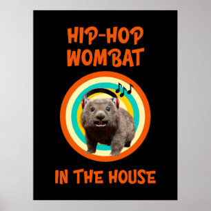 Funny Hip-hop Wombat in the House Poster