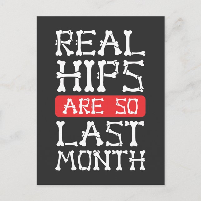 Funny Hip Replacement Bones Surgery Recovery Postcard (Front)