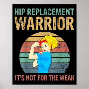Funny Hip Replacement Warrior New Prosthetic Women Poster