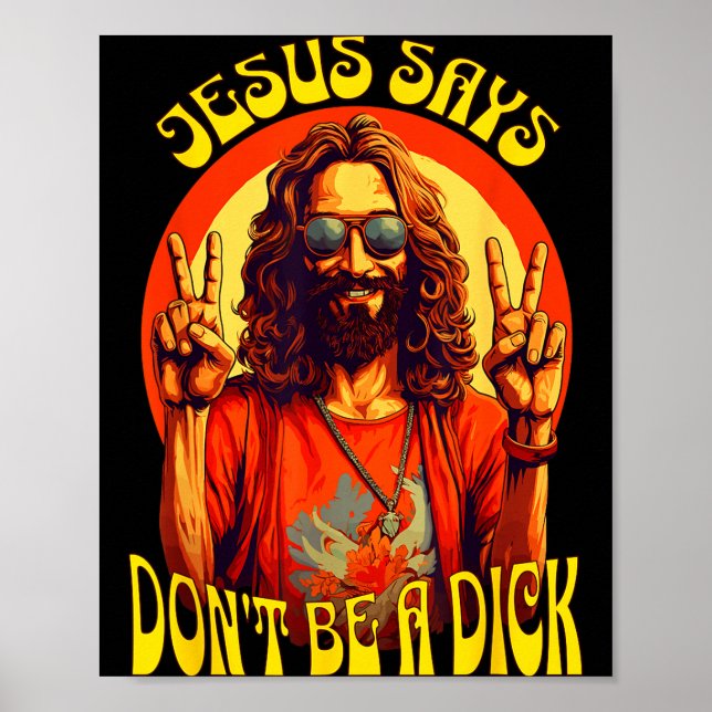 Funny Hipe Jesus Don't Be A  Poster (Front)