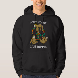 Funny Hippie Sloth Lazy Life Peace Love Live Hippy Hoodie