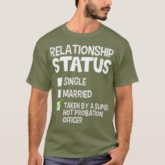 Funny His and Her Gift Probation Officer Status T-Shirt