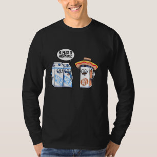Funny Hispanic Soy Milk Vegan Foodie Joke Gag Dair T-Shirt