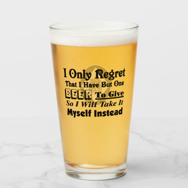 Funny Historic Beer Sayings Glass (Front Filled)