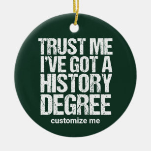 Funny History Graduation Historian Degree Custom Ceramic Tree Decoration