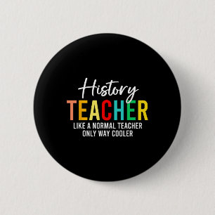 Funny History Teacher Definition Back To School Te 6 Cm Round Badge