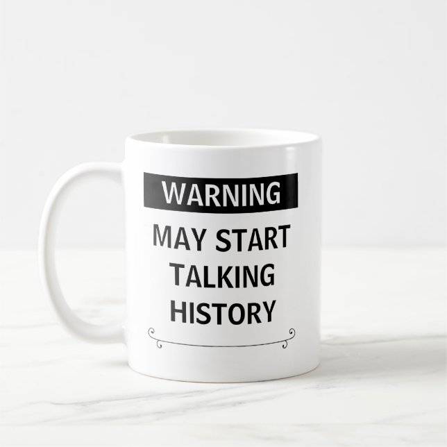 Funny History Teacher Gift Coffee Mug (Left)