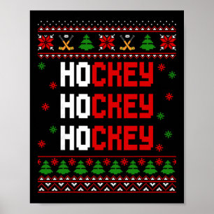 Funny Ho Ho Ho Hockey Ugly Christmas Sweaters Poster