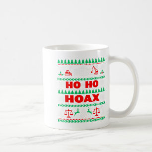 Funny Ho Ho Hoax White House Congress Justice Ugly Coffee Mug