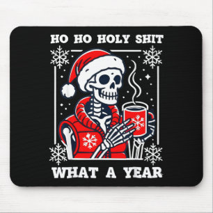 Funny Ho Ho What A Year Skeleton Santa Christmas 2 Mouse Mat