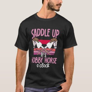Funny Hobby Horsing Cute Hobby Horse Saying for Gi T-Shirt