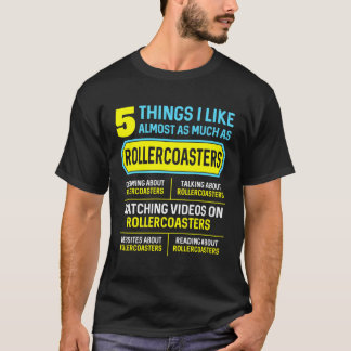 Funny Hobby Roller Coaster Gifts 5 Things For Men T-Shirt