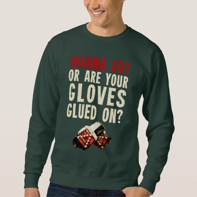 Funny Hockey Enforcer Goon Sweatshirt (Front)