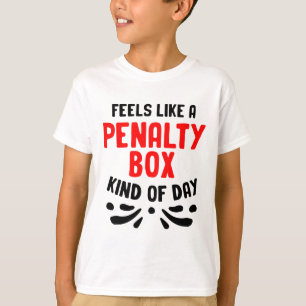 Funny Hockey Feels Like A Penalty Box Hockey Playe T-Shirt