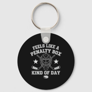 Funny Hockey Feels Like A Penalty Box Kind Of Day  Key Ring