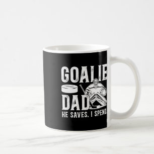 Funny Hockey Goalie Dad Of A Hockey Goalkeeper Fat Coffee Mug