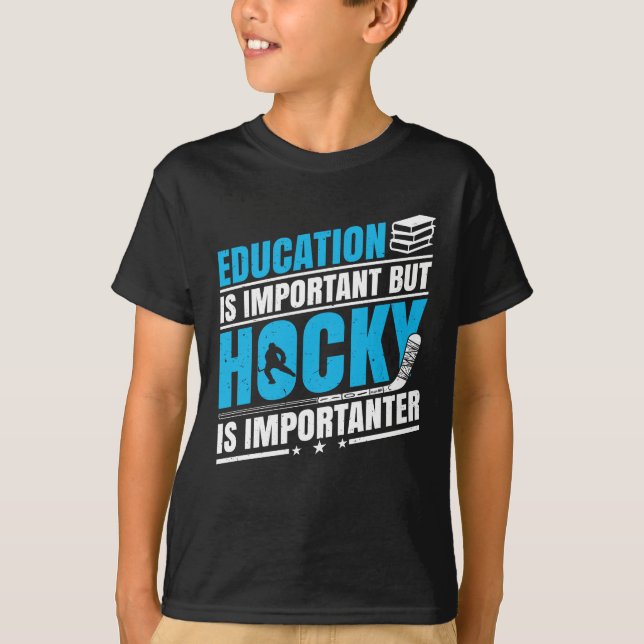 Funny Hockey is Importanter T-Shirt (Front)