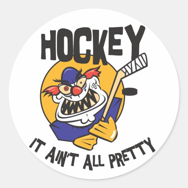 Funny Hockey It Ain't All Pretty Classic Round Sticker (Front)