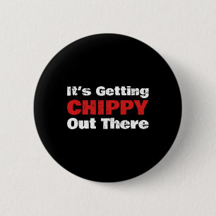 Funny Hockey - It's Getting Chippy Out There - Hoc 6 Cm Round Badge