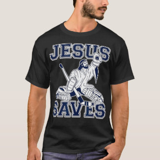 Funny Hockey   Jesus Saves   Goalie  T-Shirt
