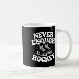 Funny Hockey Lover Men Women Boys Or Girls Hockey Coffee Mug
