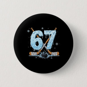 Funny Hockey Lovers Drip 6-7 Number Six Seven Puck 6 Cm Round Badge