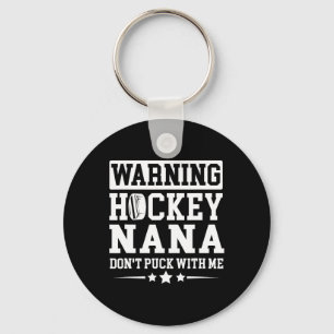 Funny Hockey Nana Grandma Nana Of A Hockey Player Key Ring
