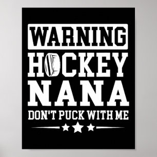 Funny Hockey Nana Grandma Nana Of A Hockey Player Poster