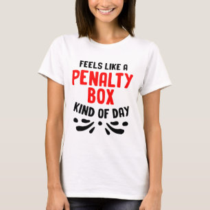 Funny Hockey Penalty Box Hockey Players Goalie Hoc T-Shirt