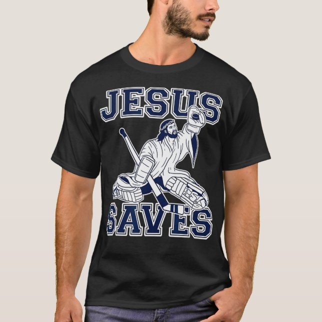 Funny Hockey Shirt - Jesus Saves Shirt - Goalie Sh (Front)
