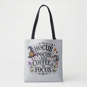 Funny Hocus Pocus I Need Coffee Witch Tote Bag