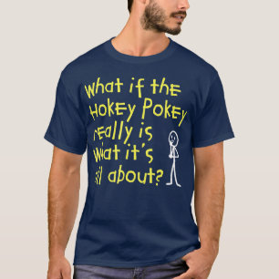 Funny Hokey Pokey  T-Shirt