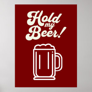 Funny 'Hold My Beer' Bar  Poster