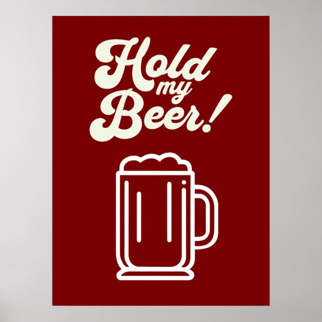 Funny 'Hold My Beer' Bar  Poster (Front)