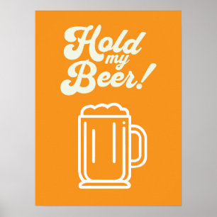 Funny 'Hold My Beer' Bar  Poster