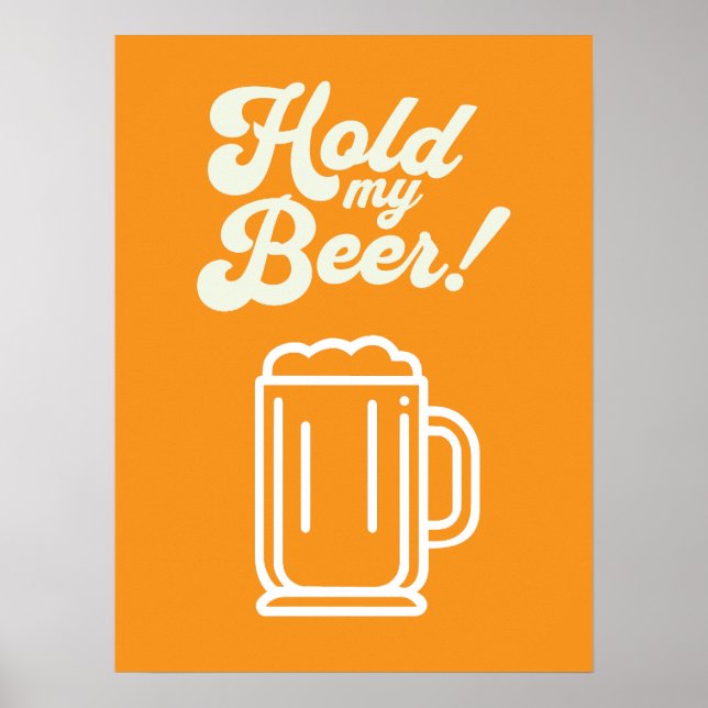 Funny 'Hold My Beer' Bar  Poster (Front)
