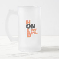 Funny Hold On Let Me Over Think of This