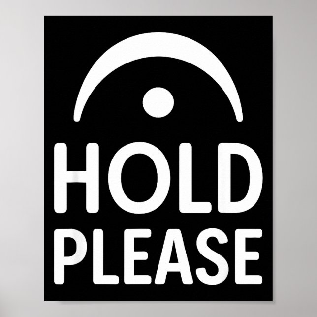 Funny Hold Please Fermata Symbol Music Theory Band Poster (Front)