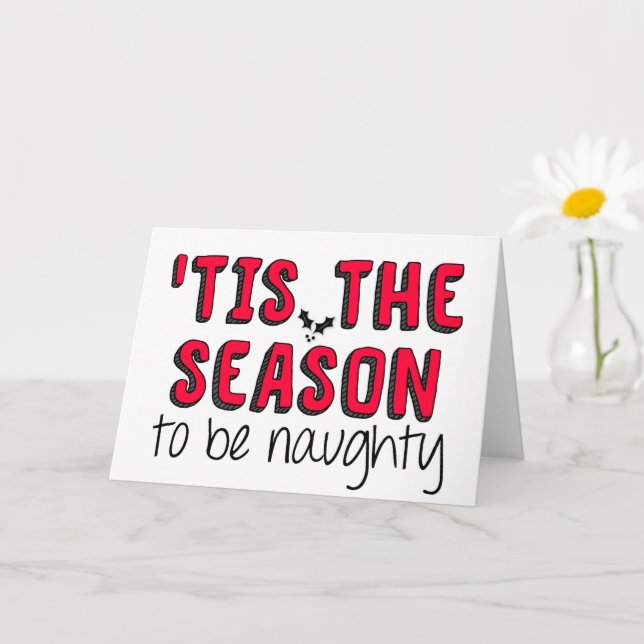 Funny Holiday, 'Tis The Season, Naughty Christmas Card (Small Plant)