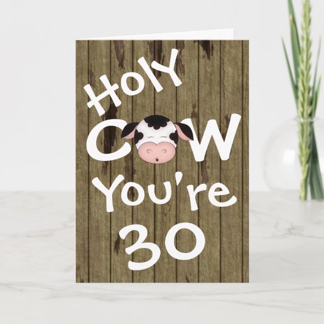 Funny Holy Cow You're 30 Humourous Birthday Card (Front)
