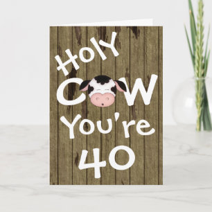 Funny Holy Cow You're 40 Humourous Birthday Card