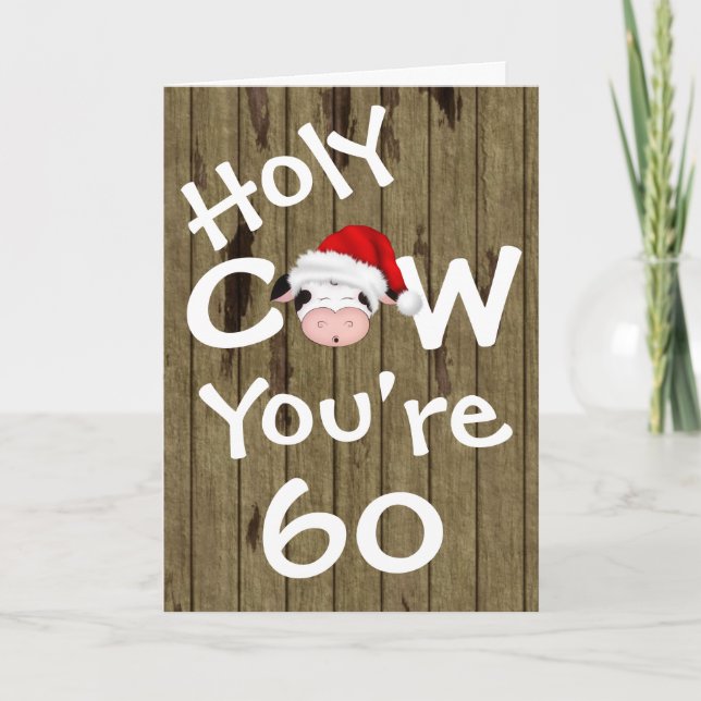 Funny Holy Cow You're 60 Humour Christmas Birthday Holiday Card (Front)