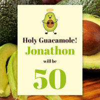 Funny holy guacamole pun 50th birthday party