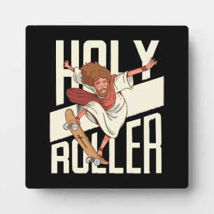 Funny Holy Roller Skateboarding Jesus Plaque