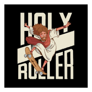 Funny Holy Roller Skateboarding Jesus Poster