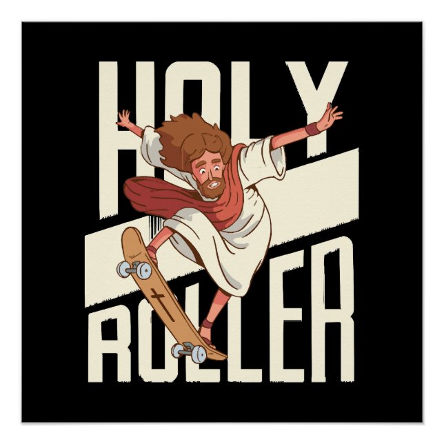 Funny Holy Roller Skateboarding Jesus Poster (Front)