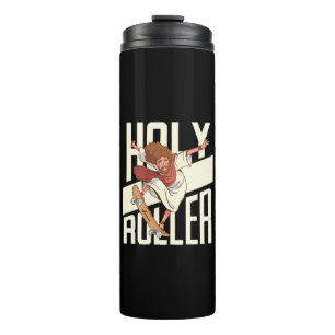 Funny Holy Roller Skateboarding Jesus Thermal Tumbler